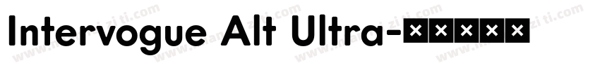 Intervogue Alt Ultra字体转换
